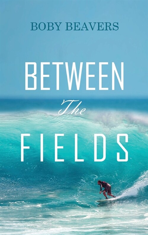 Between the Fields (Hardcover)