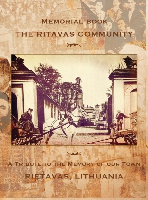 Memorial Book: The Ritavas Community: A Tribute to the Memory of Our Town (Rietavas, Lithuania) (Hardcover)