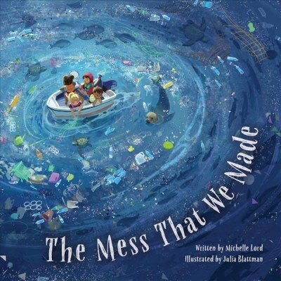 The Mess That We Made (Hardcover)