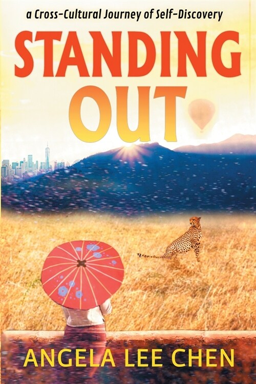 Standing Out: A Cross-Cultural Journey of Self-Discovery (Paperback)