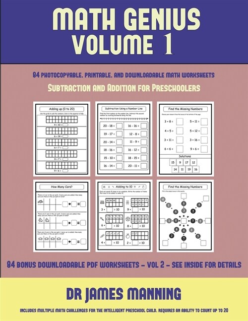 Subtraction and Addition for Preschoolers (Math Genius Vol 1): This Book Is Designed for Preschool Teachers to Challenge More Able Preschool Students: (Paperback)