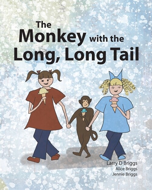 The Monkey with the Long, Long Tail (Paperback)