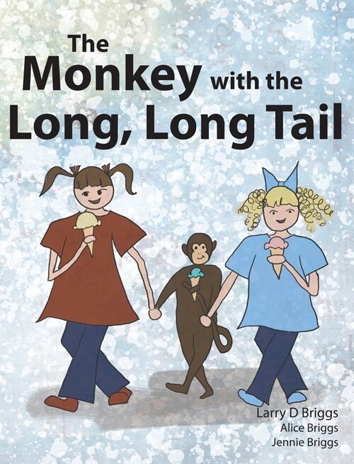 The Monkey with the Long, Long Tail (Hardcover)