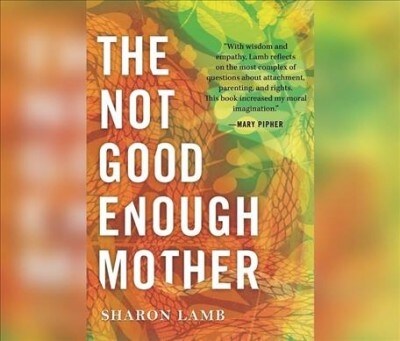 The Not Good Enough Mother (Audio CD)