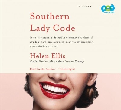 Southern Lady Code: Essays (Audio CD, Bot Exclusive)