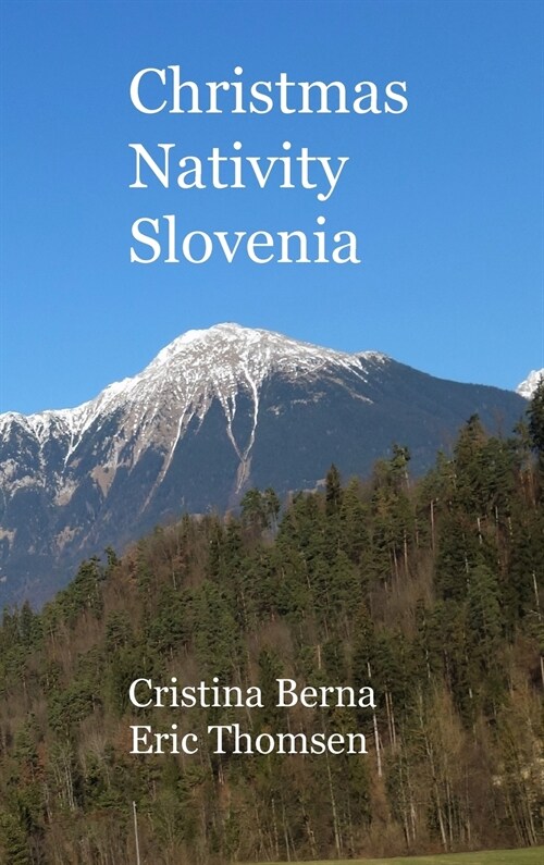 Christmas Nativity Slovenia: Hardcover (Hardcover)