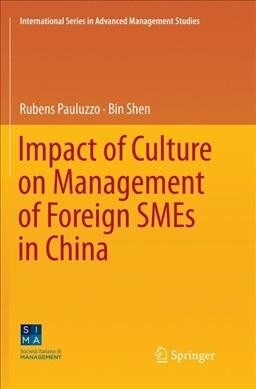 Impact of Culture on Management of Foreign Smes in China (Paperback, Softcover Repri)