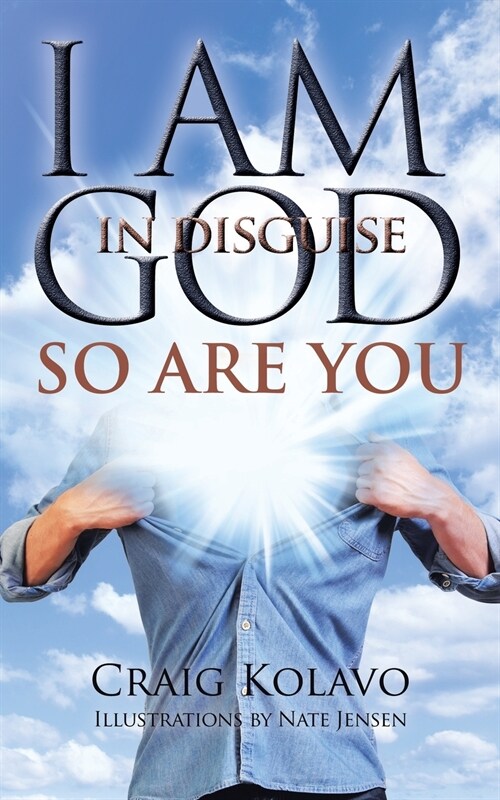 I Am God in Disguise: So Are You (Paperback)