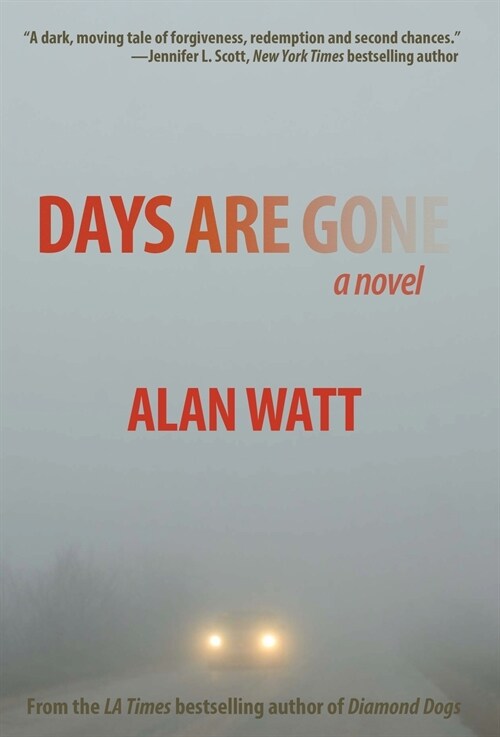 Days Are Gone (Hardcover)