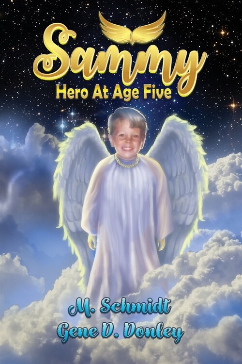 Sammy: Hero at Age Five (Paperback)