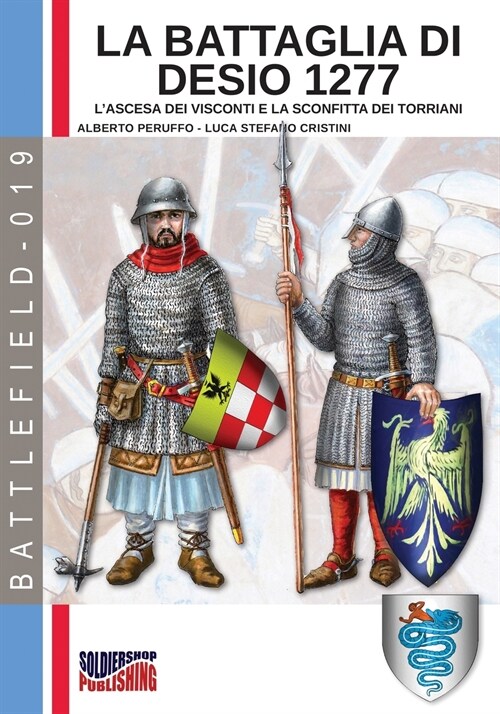 La Battaglia Di Desio 1277: LAscesa Dei Visconti E La Sconfitta Dei Torriani (Paperback)