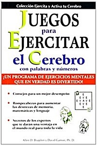 Juegos Para Ejercitar Tu Cerebro: Brain Building Games (Paperback)