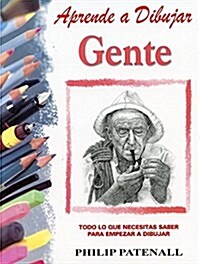 Aprende a Dibujar Gente (Paperback)