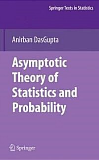 Asymptotic Theory of Statistics and Probability (Hardcover)