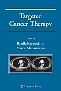 Targeted Cancer Therapy (Hardcover, 2008)