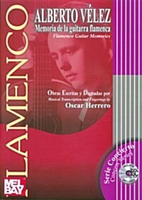 Alberto Velez Memoria de la guitarra flamenca / Alberto Velez Flamenco Guitar Memories (Paperback, Compact Disc)