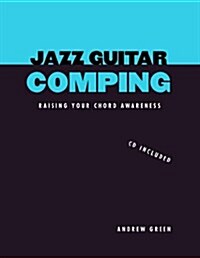 Jazz Guitar Comping (Paperback, Compact Disc)