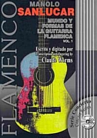 World of the Flamenco Guitar and Its Forms / Mundo Y Formas De La Guitarra Flamenca (Paperback, Compact Disc, Bilingual)