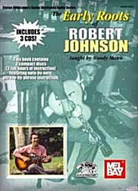 The Early Roots of Robert Johnson [With 2 CDs] (Paperback)