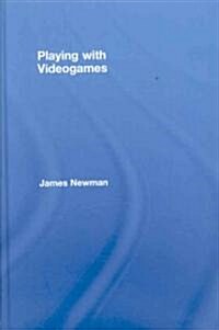 Playing with Videogames (Hardcover)