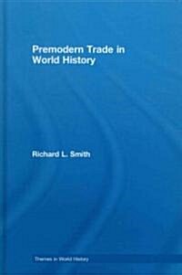 Premodern Trade in World History (Hardcover)