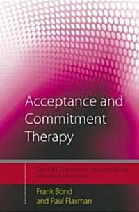 Acceptance and Commitment Therapy : Distinctive Features (Paperback)