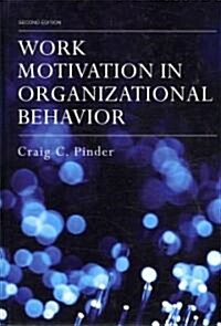 Work Motivation in Organizational Behavior (Hardcover, 2)