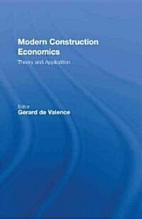 [중고] Modern Construction Economics : Theory and Application (Hardcover)