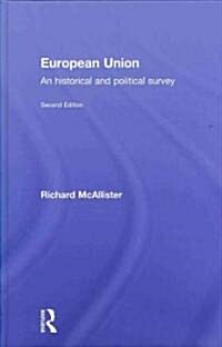 European Union : An Historical and Political Survey (Hardcover, 2 ed)