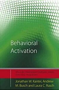 Behavioral Activation : Distinctive Features (Hardcover)