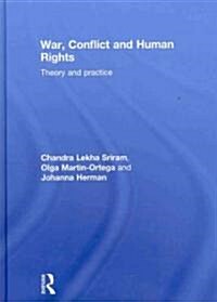 War, Conflict and Human Rights (Hardcover, 1st)