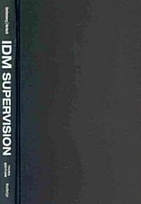 IDM Supervision: An Integrative Developmental Model for Supervising Counselors and Therapists, Third Edition (Hardcover, Revised)