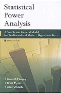 Statistical Power Analysis : A Simple and General Model for Traditional and Modern Hypothesis Tests (Paperback, 3 Rev ed)