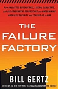 The Failure Factory (Hardcover, 1st)