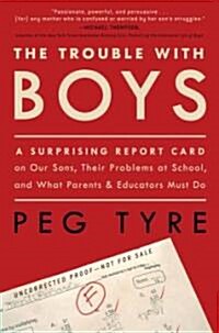 The Trouble with Boys (Hardcover, 1st)