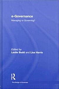 e-Governance : Managing or Governing? (Hardcover)