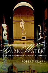 Dark Water (Hardcover, 1st, Deckle Edge)