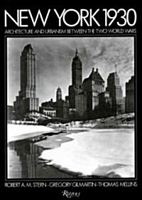 New York 1930: Architecture and Urbanism Between the Two World Wars (Hardcover)