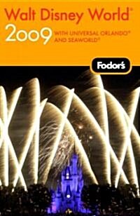 Fodors 2009 Walt Disney World (Paperback)