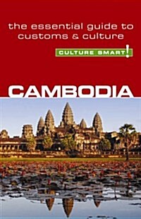 Cambodia - Culture Smart! : The Essential Guide to Customs & Culture (Paperback, New ed)
