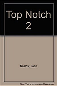 Top Notch 2 (Paperback, 1st, PCK)