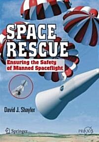 Space Rescue: Ensuring the Safety of Manned Spacecraft (Paperback)