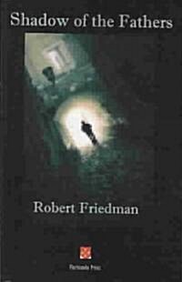 Shadow of the Fathers (Paperback)