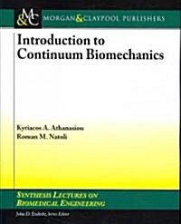 Intorduction to Continuum Biomechanics (Paperback)