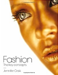 Fashion : The Key Concepts (Paperback)