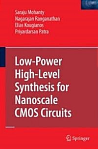 Low-Power High-Level Synthesis for Nanoscale CMOS Circuits (Hardcover)