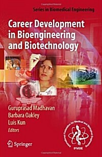 Career Development in Bioengineering and Biotechnology (Paperback, 2009)