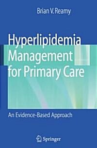 Hyperlipidemia Management for Primary Care: An Evidence-Based Approach (Paperback)