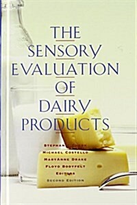 The Sensory Evaluation of Dairy Products (Hardcover, 2)