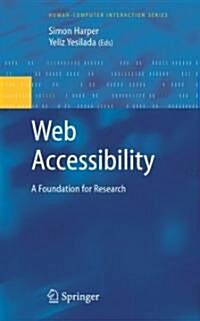 Web Accessibility : A Foundation for Research (Hardcover)